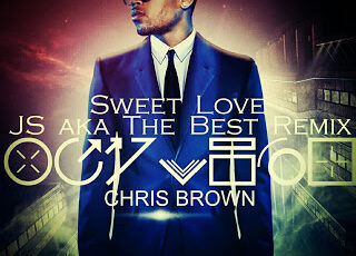 Chris-Brown-Sweet-Love-JS-aka-The-Best-remix