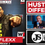 JS aka The Best flexx33-150x150 DJ Flexx | Hustling Different with Jerome Smith Ep. 3  